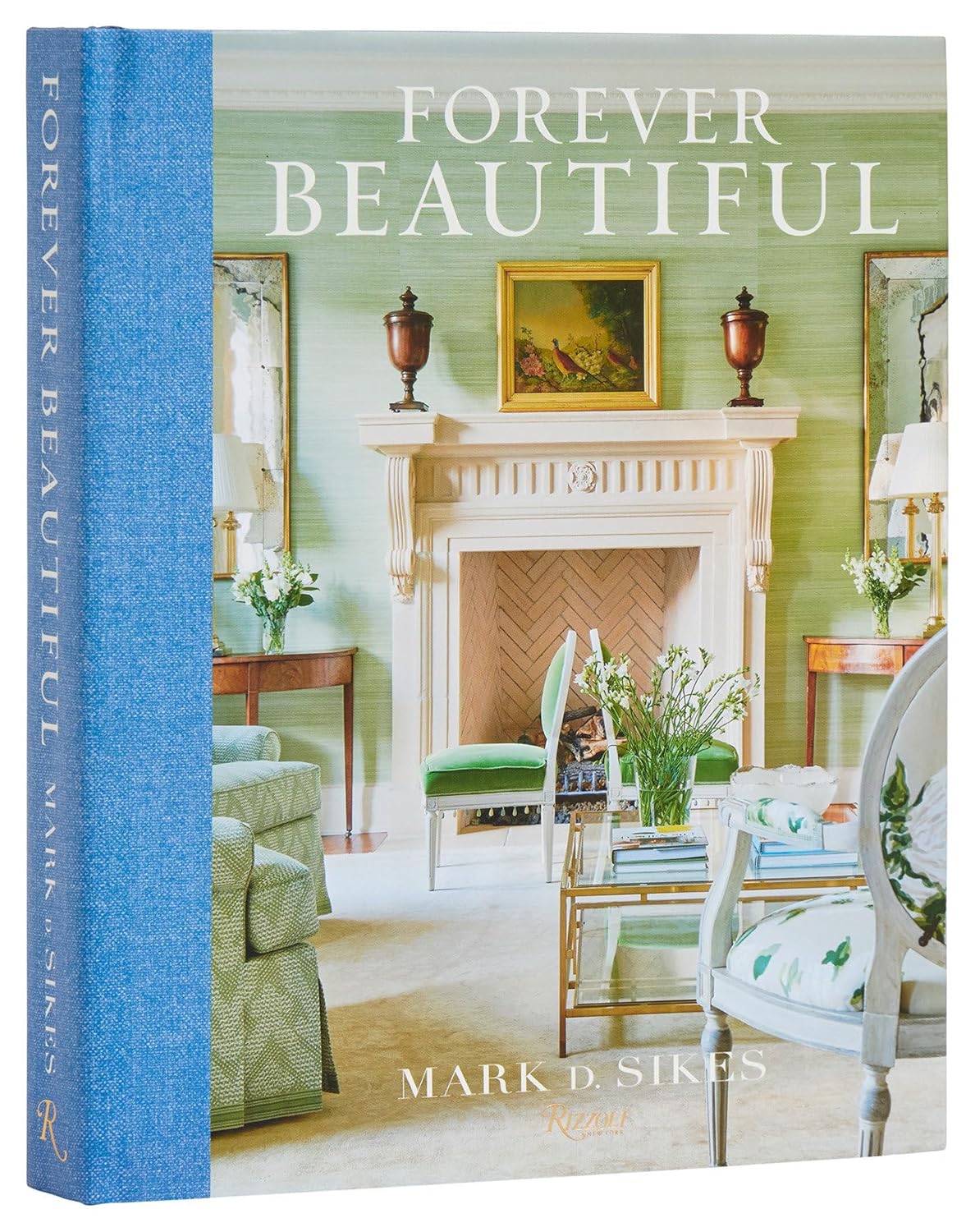 "Forever Beautiful" by Mark D. Sikes