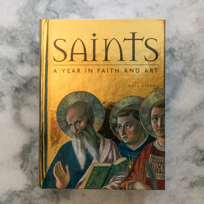 Saints: A Year In Faith And Art